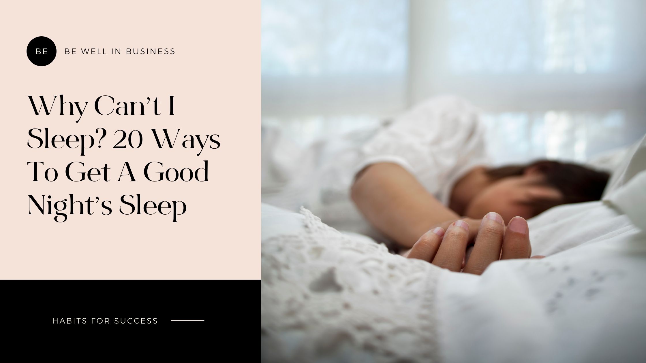 Why Can’t I Sleep_ 20 Ways To Get A Good Night’s Sleep